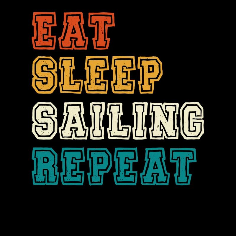 Eat Sleep Sailing Repeat