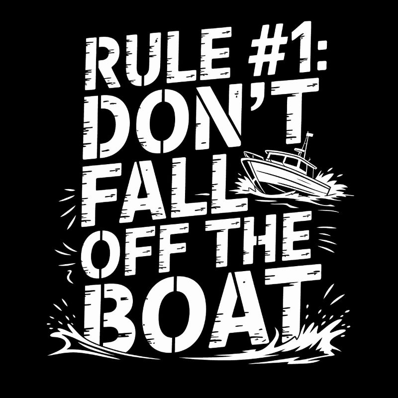 Règle n°1 : Ne pas tomber du bateau