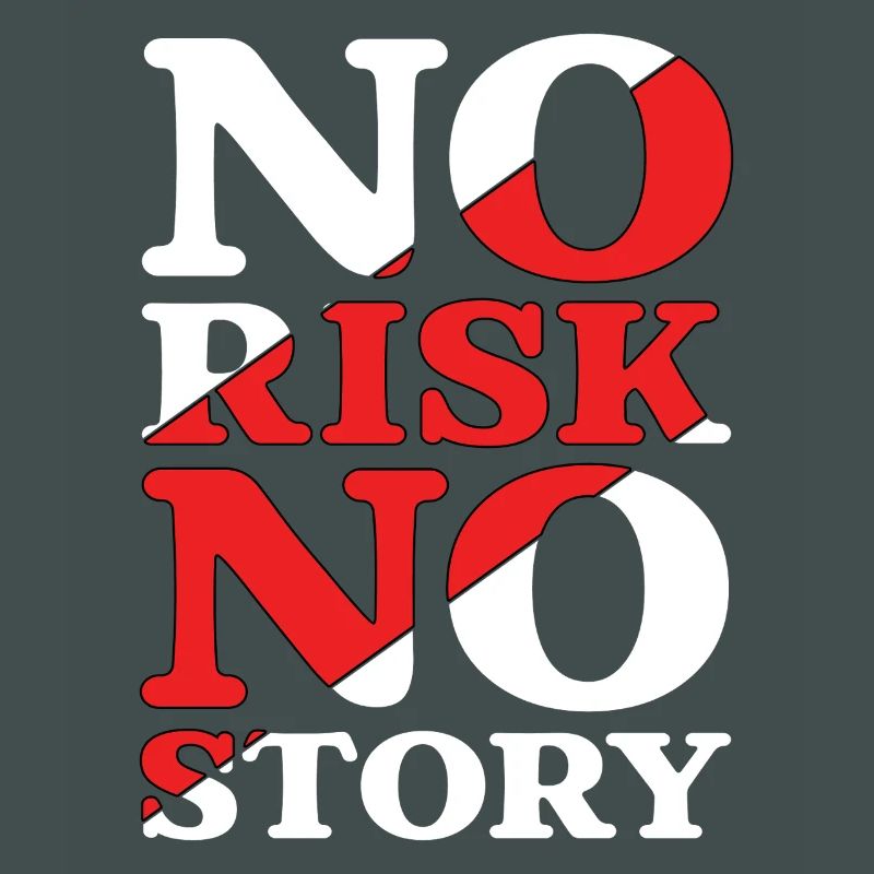 Pas de risque, pas d’histoire