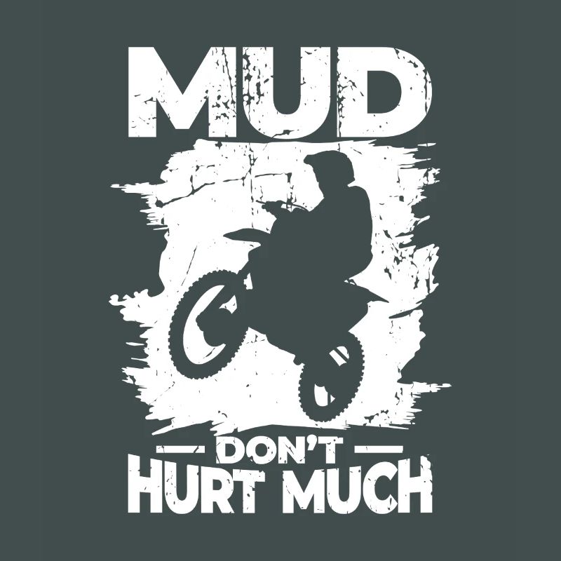 Mud doesn't hurt