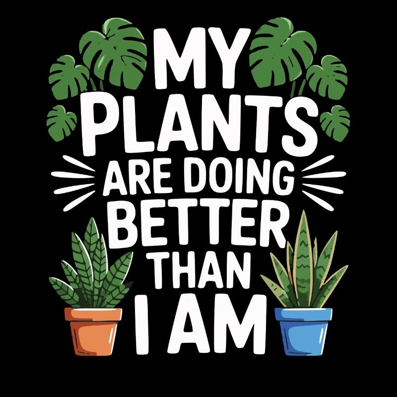 My Plants Are Doing Better Than I Am