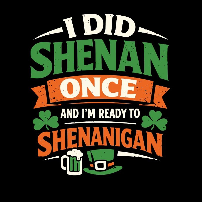 Ready in front of shenanigans | St. Patrick's Day