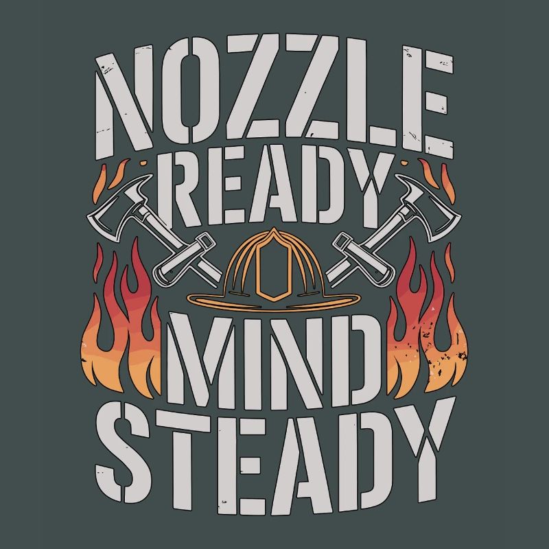 Fire Engineer Nozzle Ready Mind Steady Firefighter