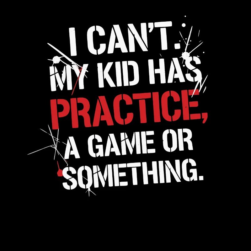I Can't My Kid Has Practice Game
