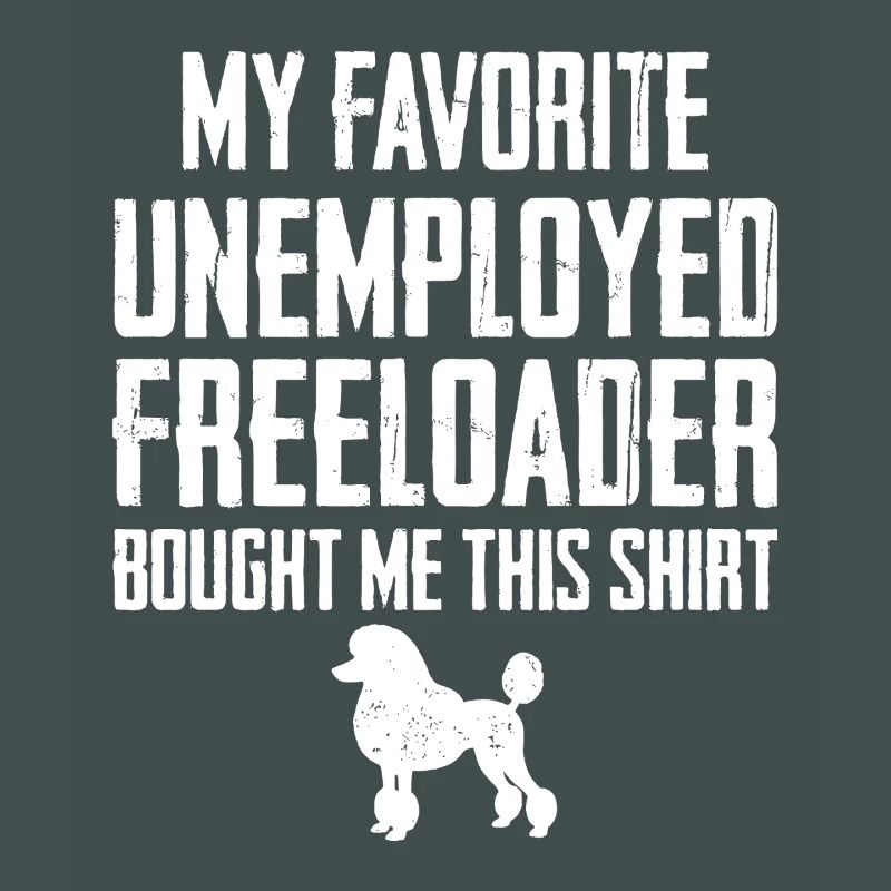 Funny Poodle Freeloader