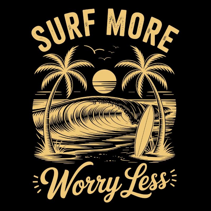 Surf More Worry Less Summer Holiday Waves