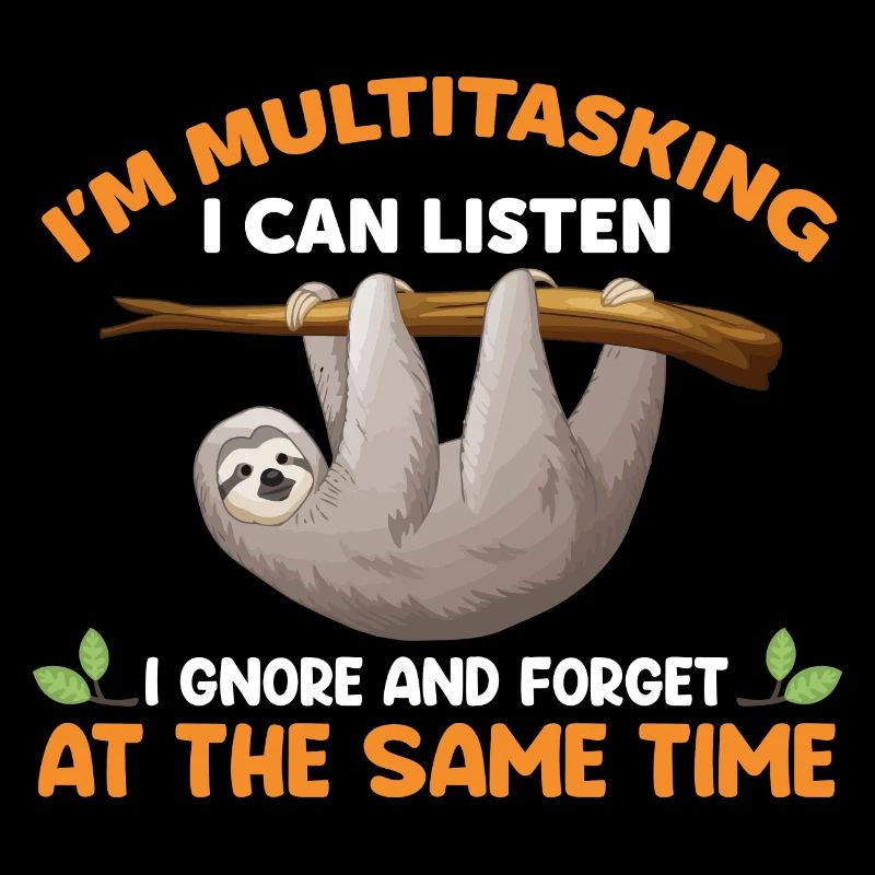 Sloth Funny Saying