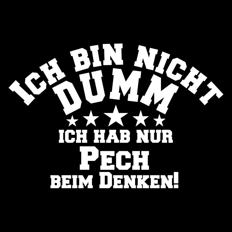 Bin nicht dumm lustiger Spruch Scherz Geschenk