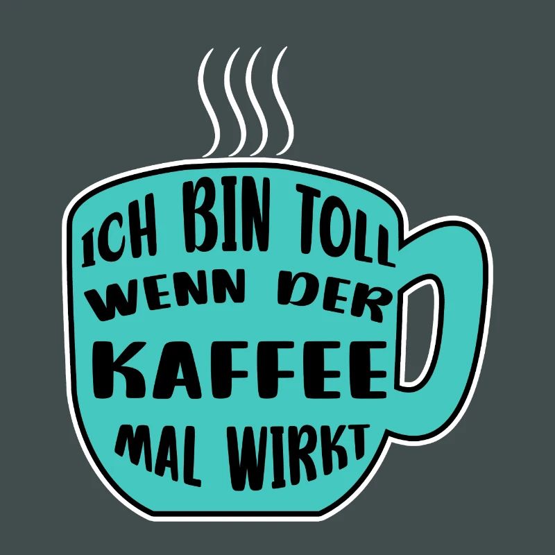 Kaffeetasse Kaffee Statement Koffein Kaffeetrinker
