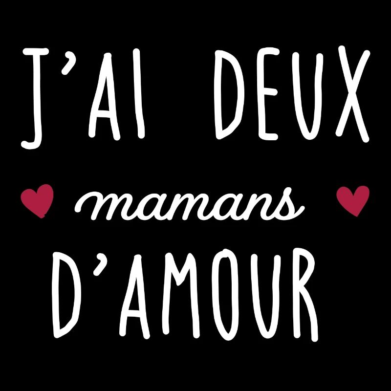 J'ai deux mamans d amour