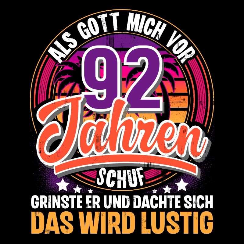 92. Geburtstag Als Gott Mich Schuf Vor