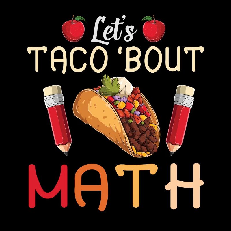 Let's Taco Bout Math Teacher