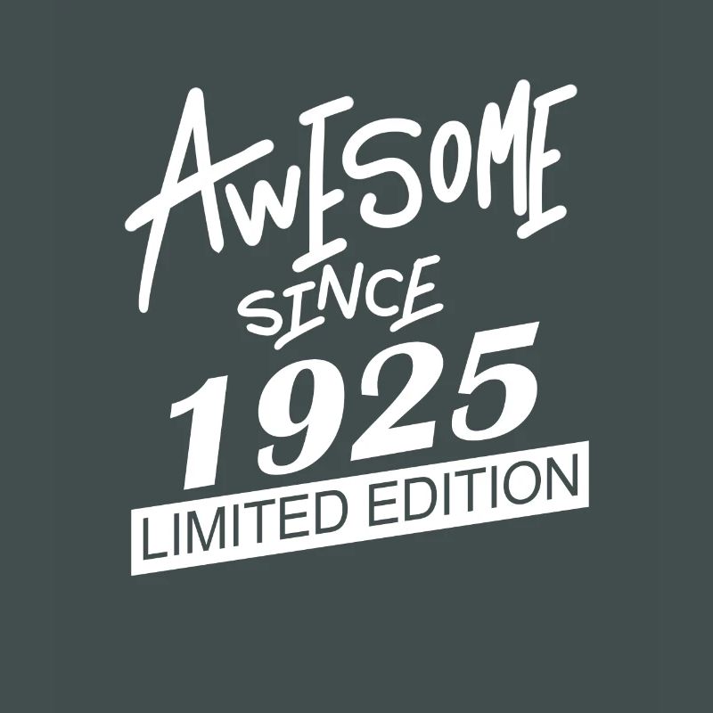 1925 - Born 1925 - Fantastic since 1925