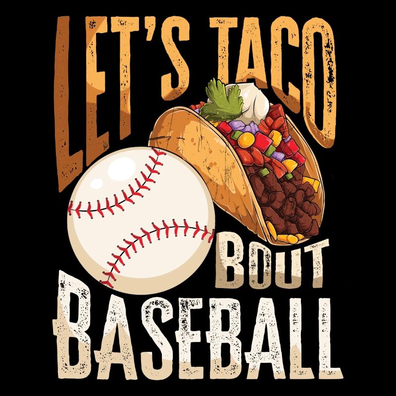 Let’s Taco Bout Baseball