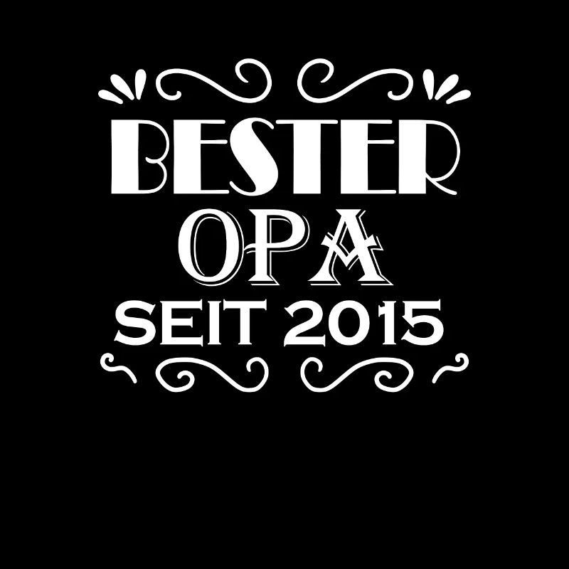 Bester Opa seit 2015 - Opa Geschenkidee