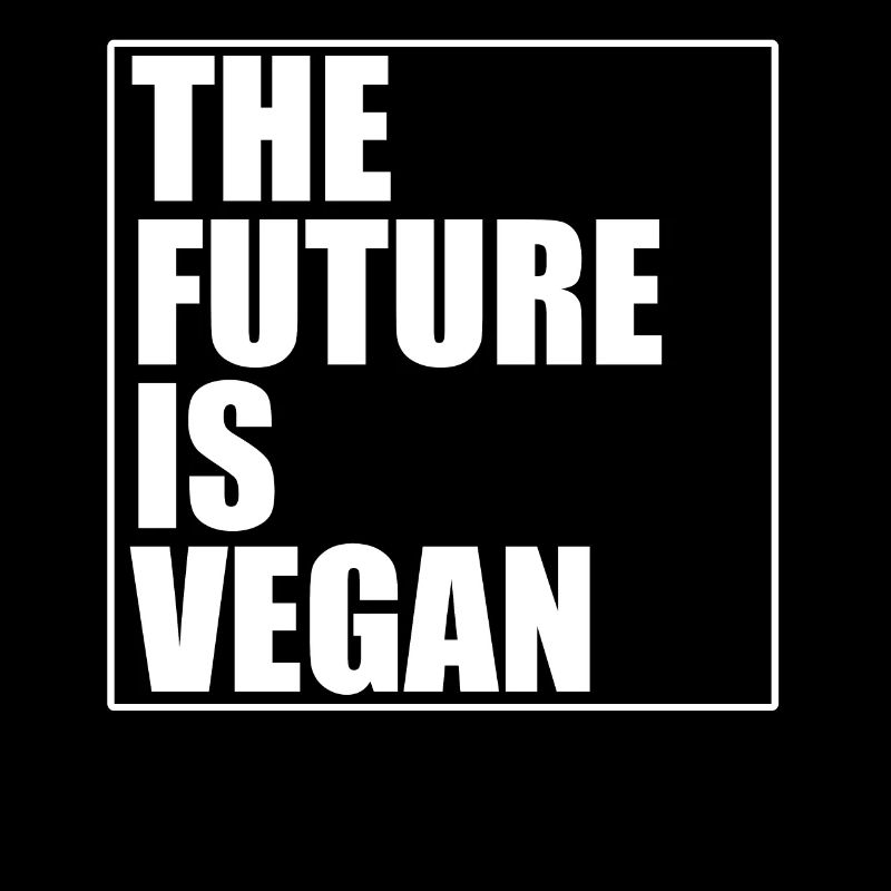 Plant-based future Vegan for animals