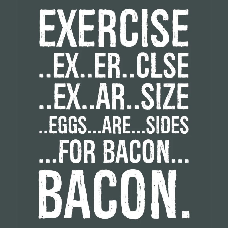 Exercise bacon