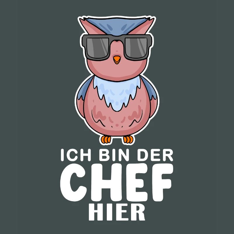 Chef Spruch Anführer Eule Motiv