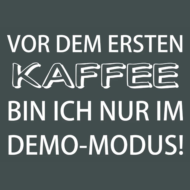 Before the first coffee, I'm only in demo mode