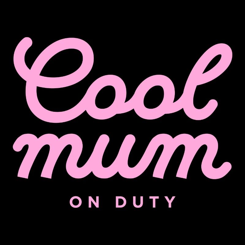 Cool Mum On Duty Typography