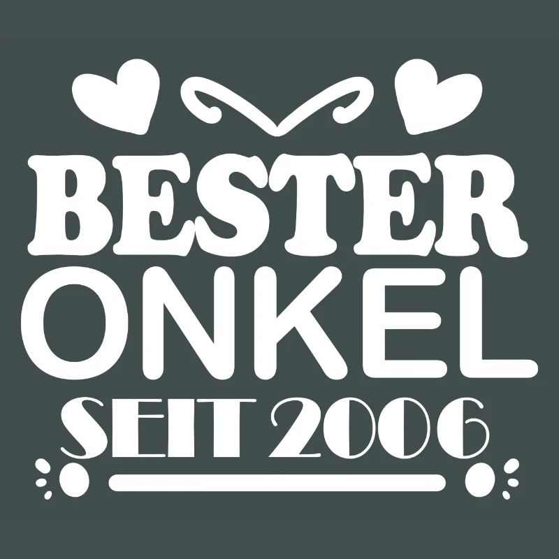 Bester Onkel seit 2006