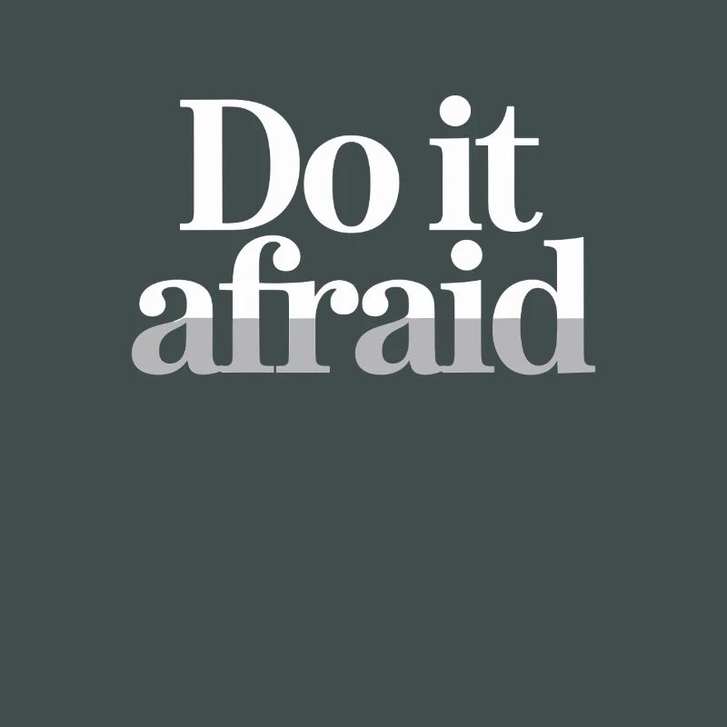 Do It Afraid Mut Weiterentwicklung Motivation