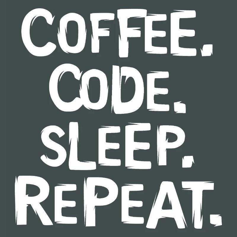 Coffee Code Sleep - Répéter le travail du programmeur