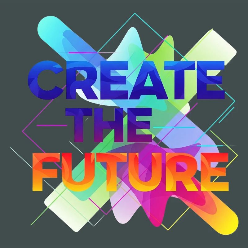 Create the future