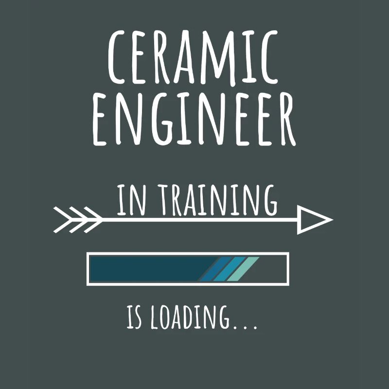 Ceramic Engineer Geschenk Beruf Ausbildung