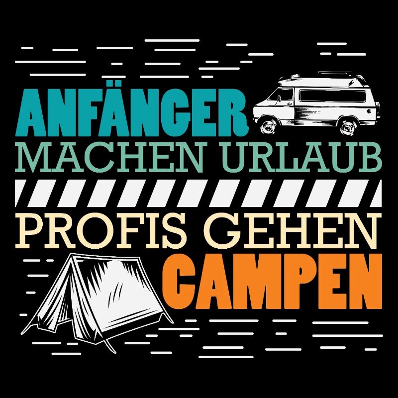 Camper Camping Wohnwagen Spruch