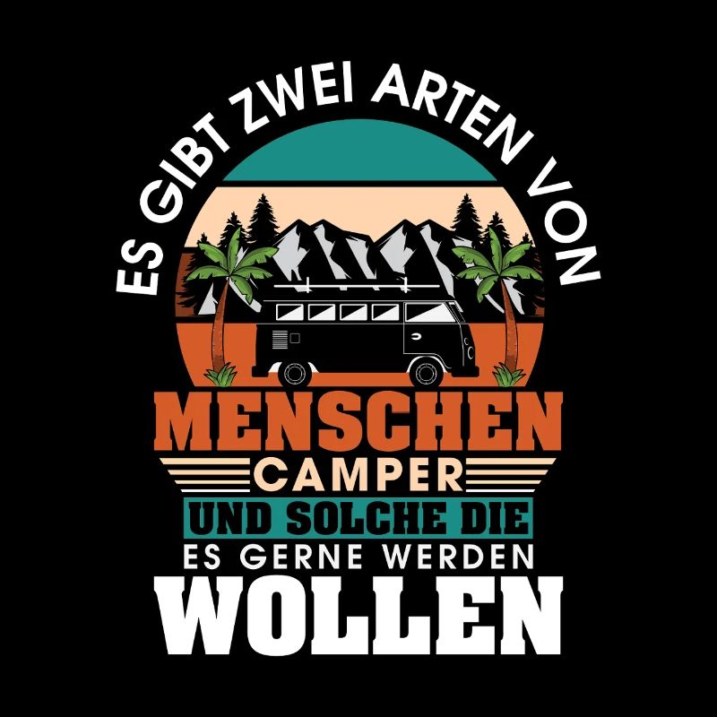 Camper Camping Wohnwagen Spruch