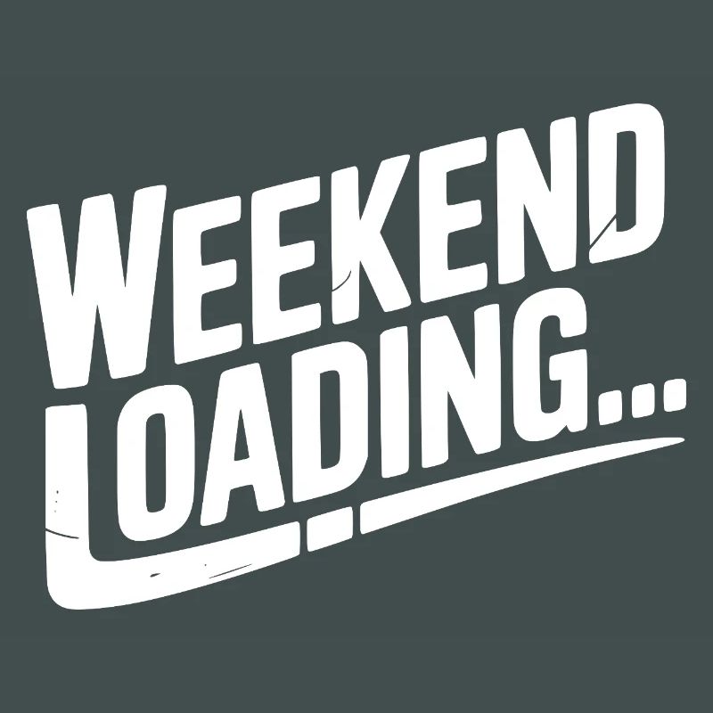 Weekend Loading