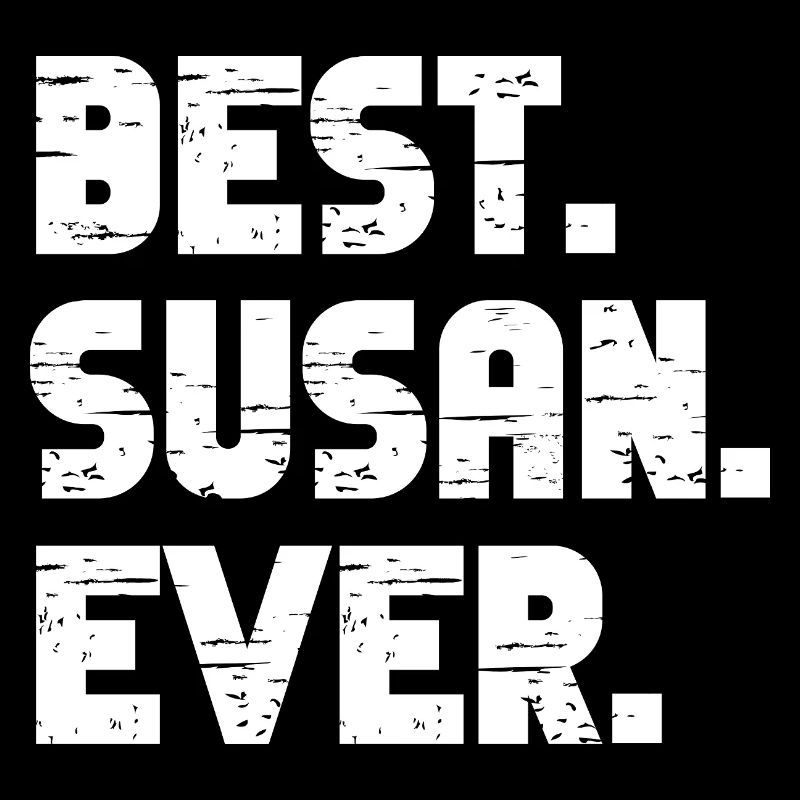 Best Susan Ever Geschenk Spruch