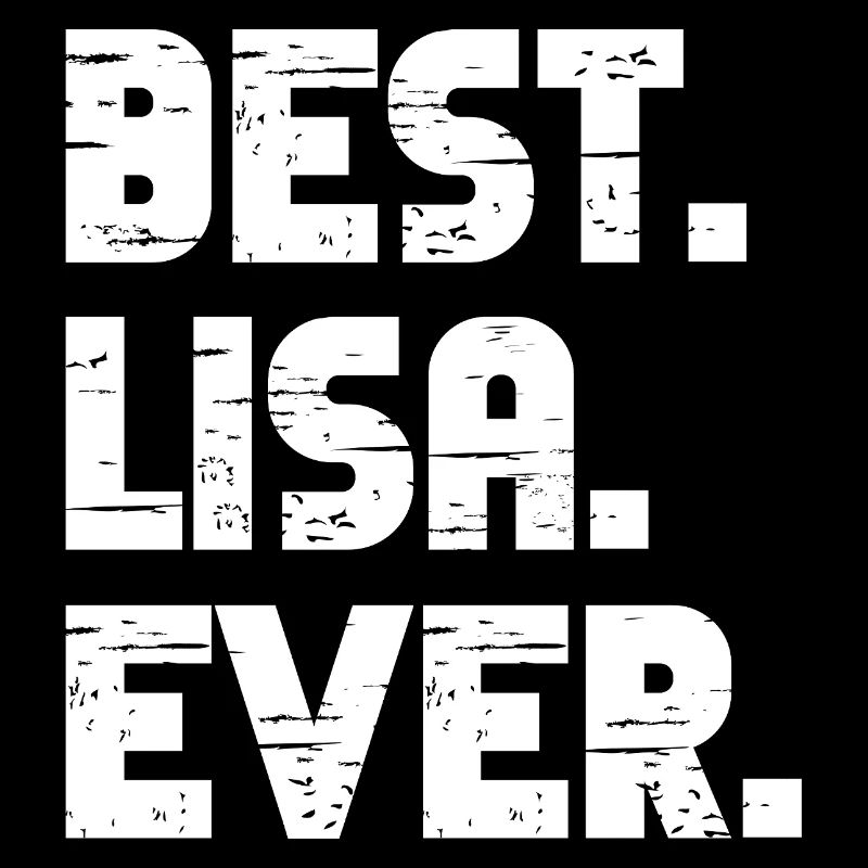Best Lisa Ever Geschenk Spruch