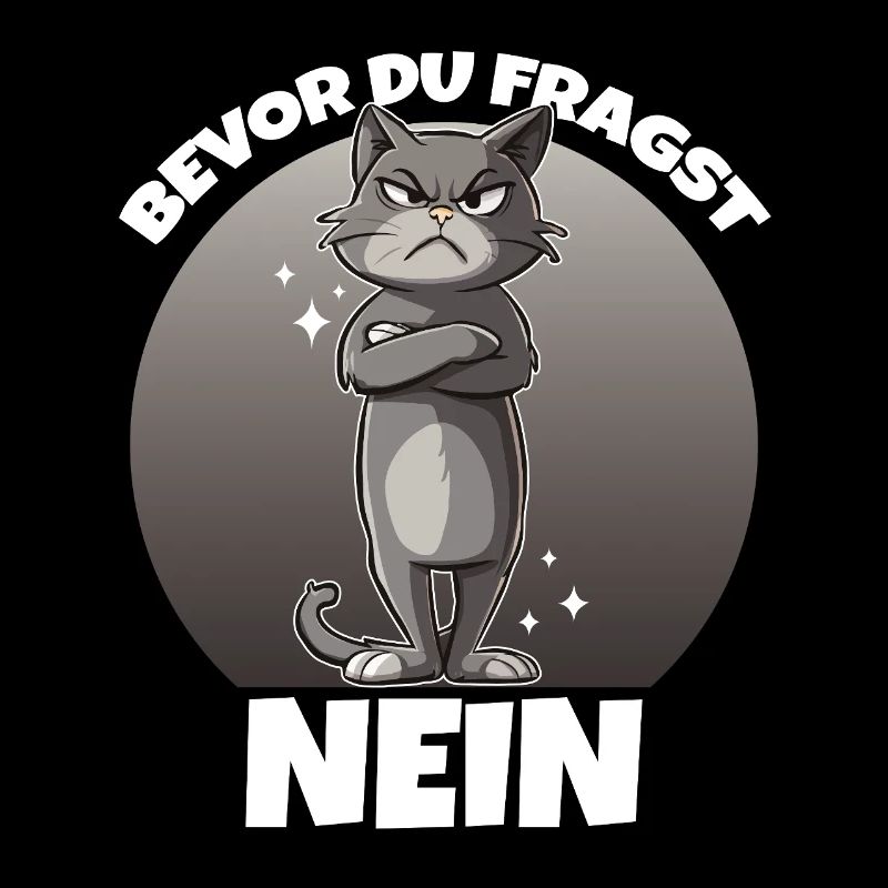 Grimmige Katze Nein Spruch