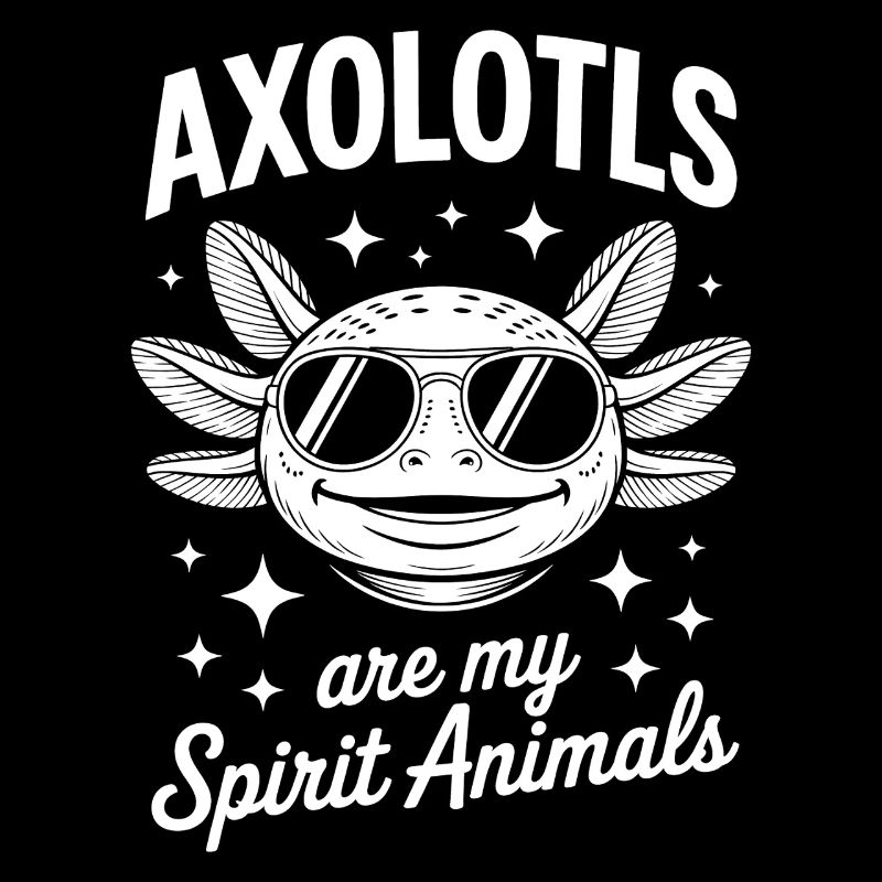 Axolotl Spruch Axolotls Lustiges Axolotl Geschenk