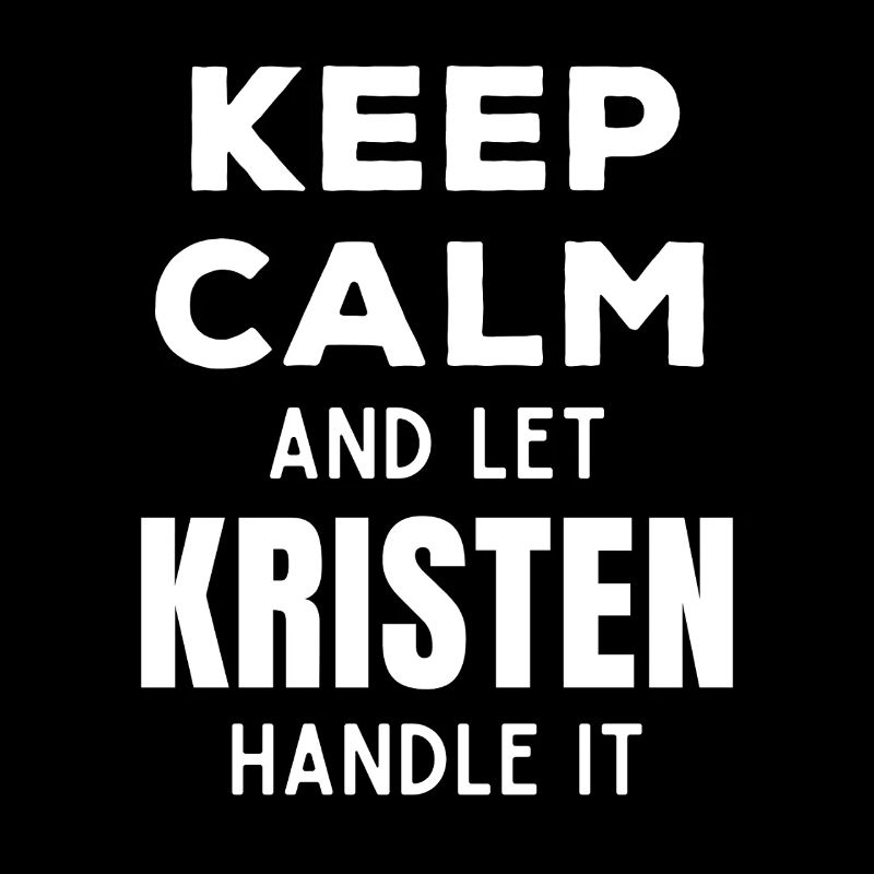Keep Calm Lass Kristen das regeln Lustiger Spruch