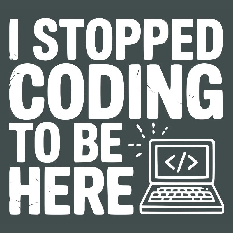 J’ai arrêté de coder pour être ici