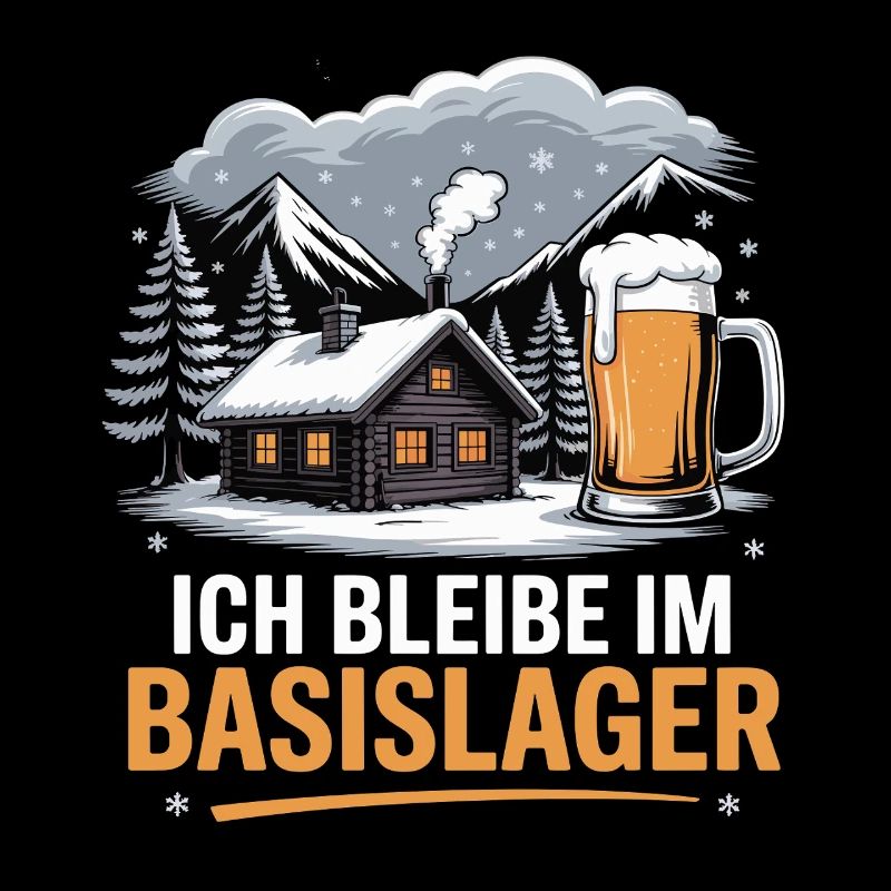 Ich Bleibe Im Basislager Abenteuer Hütte Bier