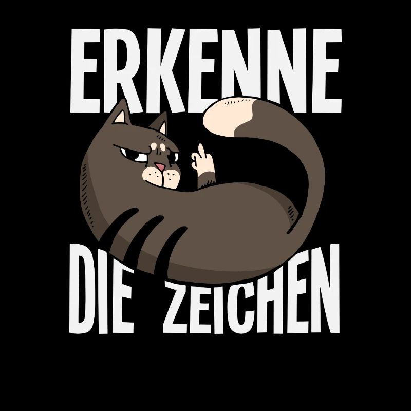Erkenne die Zeichen - Freche Katzen-Message