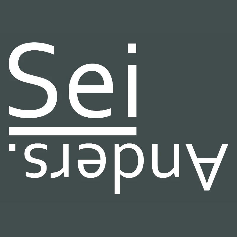 Sei anders