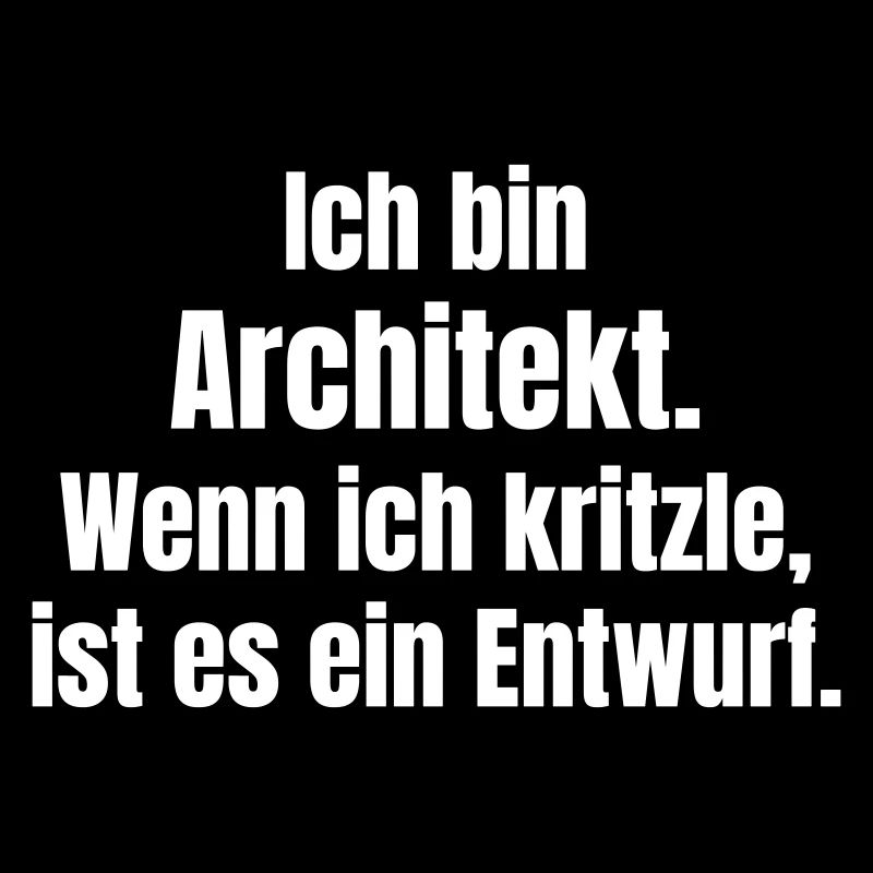 Architekt Kritzel Entwurf Spruch