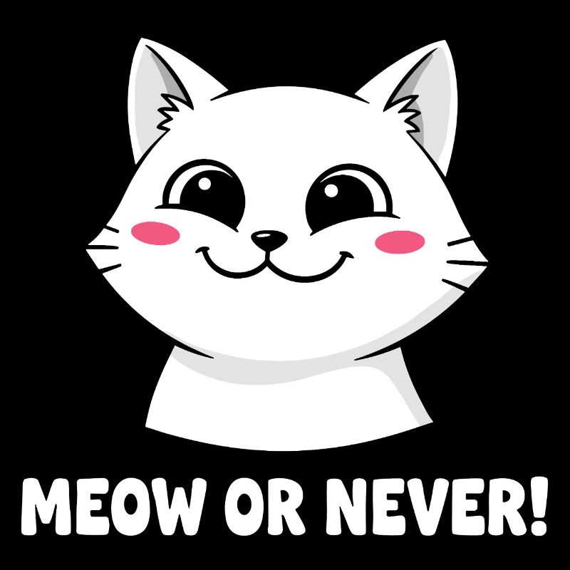 Meow or Never Katze