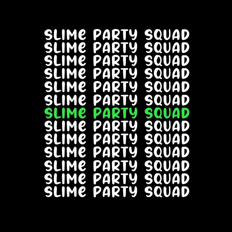 Slime Slime Slimy