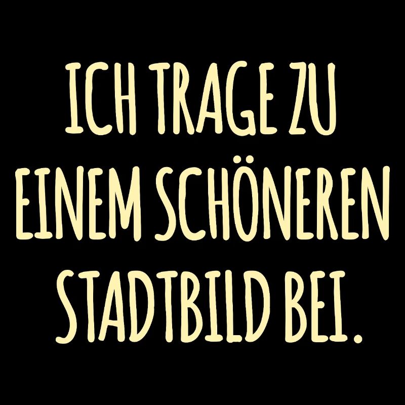 Lustiger Spruch Stadtbild