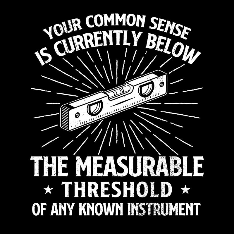 Common Sense Below Measurable Threshold Humor