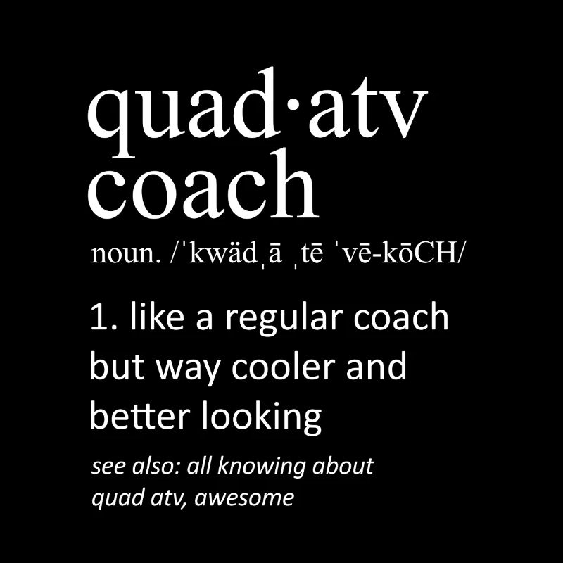 Quad ATV Coach Definition Funny Typography