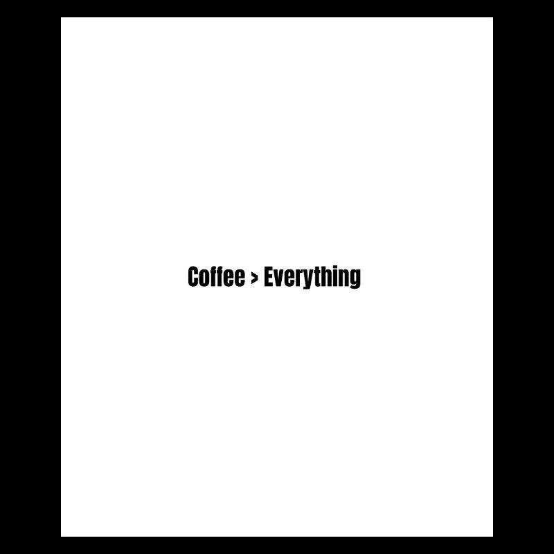 Coffee above all