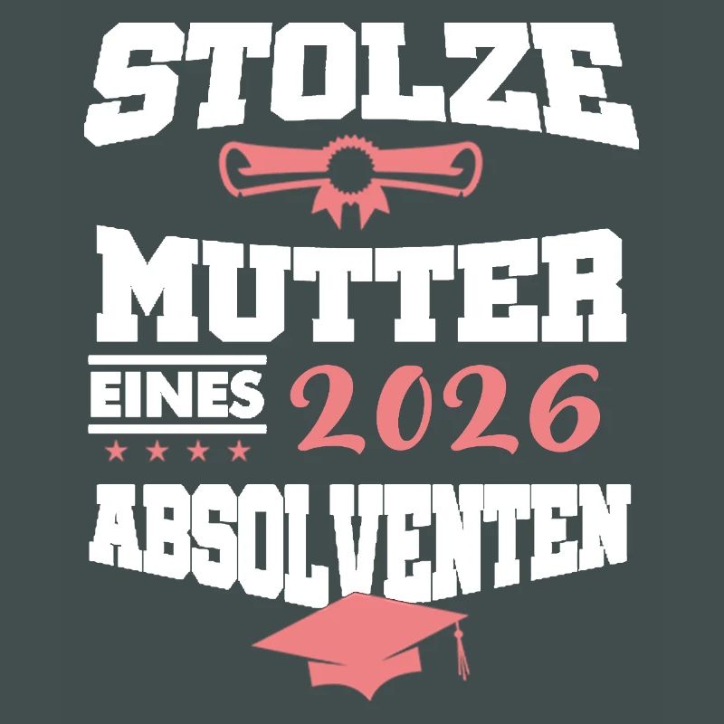 Stolze Mutter Absolvent 2026 Bachelor Master