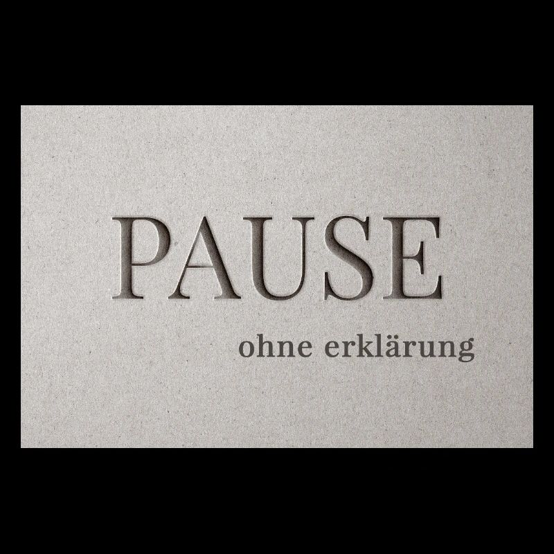 Pause – without explanation